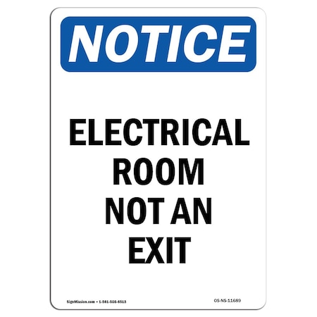 Signmission OSHA Notice Sign, Electrical Room Not An Exit, 10in X 7in Aluminum, 7"W, 10" L, Portrait OS-NS-A-710-V-11689